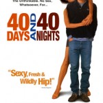 Movie Review: 40 DAYS AND 40 NIGHTS (2002)