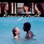 Movie Review: HEADING SOUTH (2006)